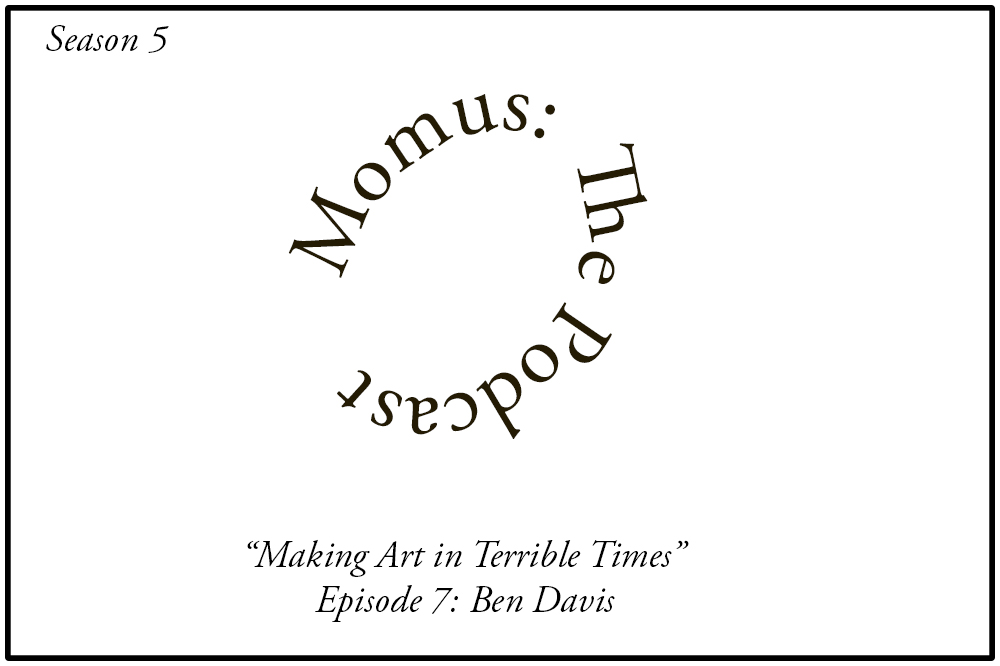 "Making Art in Terrible Times" Ben Davis