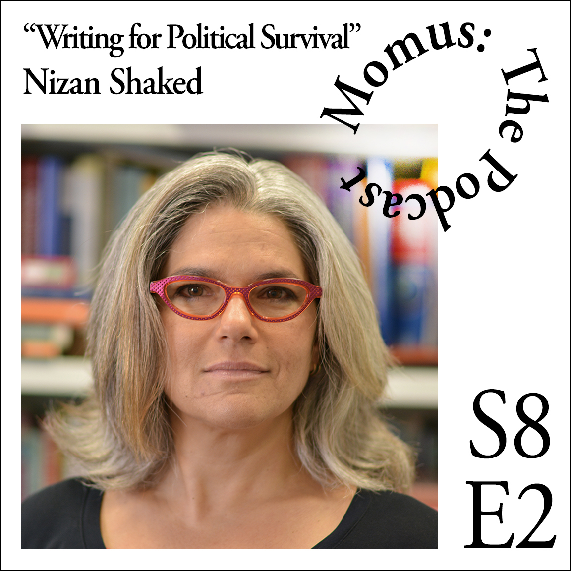"Writing for Political Survival" Nizan Shaked